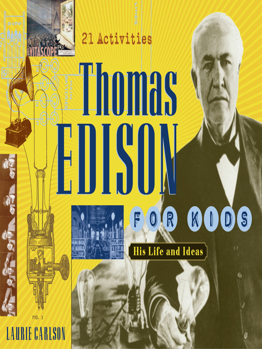 Title details for Thomas Edison for Kids by Laurie Carlson - Available